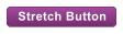 Stretch Button
